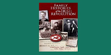 Families Histories of the Irish Revolution @ Blue Stockings primary image