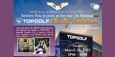 Special Angels Foundation 1st Annual Top Golf  Charity Fundraiser