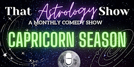 That Astrology Show : Capricorn Season
