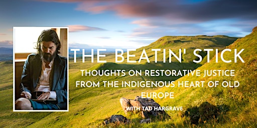 The Beatin' Stick - Thoughts on Restorative Justice - OUR EcoVillage