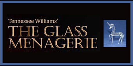 The Glass Menagerie - Opening Sunday