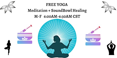 Free 30 Min Morning Yoga & 10 min Guided Meditation+Sound Bath