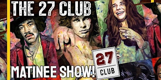 The 27 Club - Live! at the Brooks. By the Six String Society-Matinee @ 4 PM