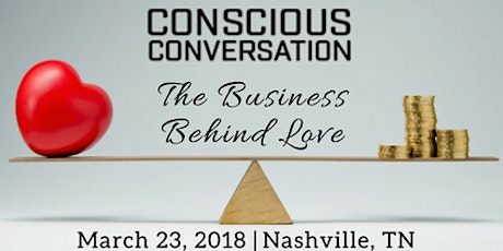 Conscious Conversation: The Business Behind Love