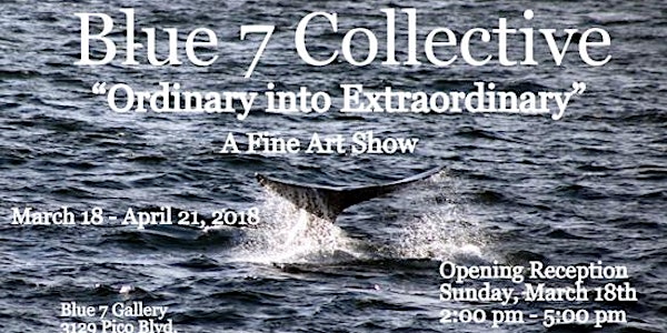 Artist Ray Ford Featured in “Ordinary into Extraordinary” at Blue 7 Gallery...