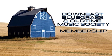 Downeast Bluegrass & Oldtime Music Society Membership primary image
