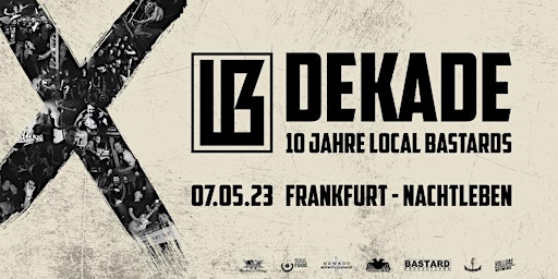 LOCAL BASTARDS - DEKADE - Frankfurt