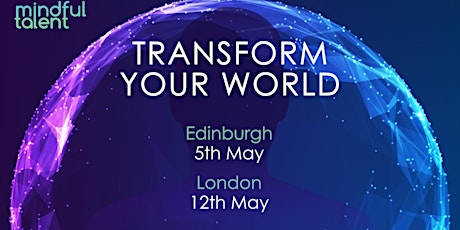 Mindful Talent: Transform Your World Coaching Workshop - LONDON primary image
