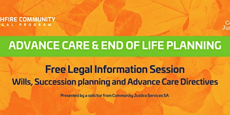 Free Legal Information Session: Advance Care and End of Life Planning
