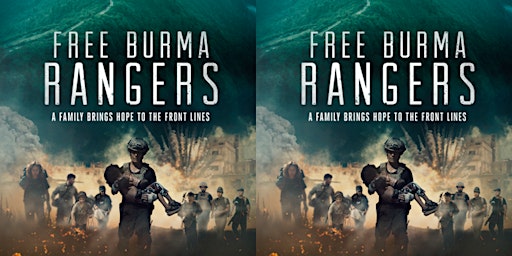 Free Burma Rangers - unforgettable Army Ranger family on a wild mission