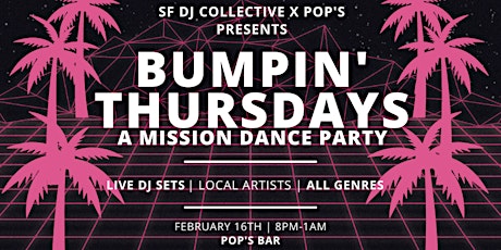 Bumpin' Thursdays: A Mission Dance Party