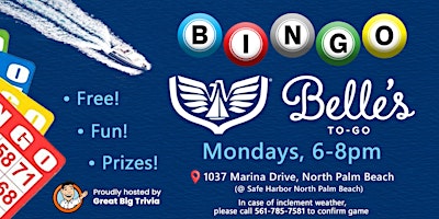 Imagem principal do evento Free Bingo @ Belle's To-Go | Safe Harbor North Palm Beach | Tons of Prizes!