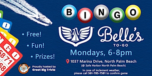 Imagem principal de Free Bingo @ Belle's To-Go | Safe Harbor North Palm Beach | Tons of Prizes!