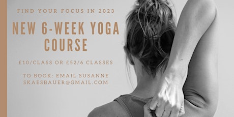Six-Week Yoga Course: Find your Focus in 2023 - Online Vinyasa Yoga classes