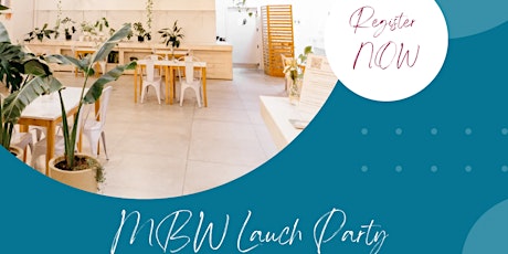 MBW Launch Party