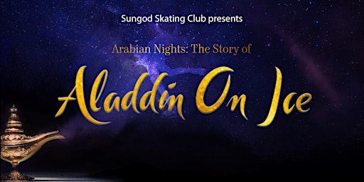 Arabian Nights: The Journey of Aladdin on Ice