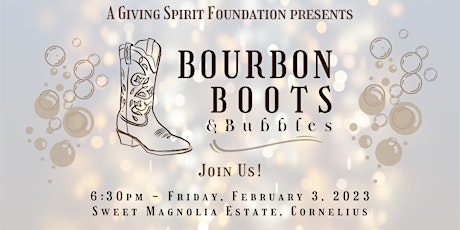 A Giving Spirit Foundation’s Bourbon, Boots & Bubbles