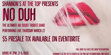 Live Music Thursdays At The Top presents NO DUH, The Ultimate Tribute to No Doubt primary image