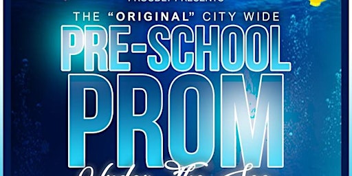 ''THE ORIGINAL''CityWide Preschool Prom