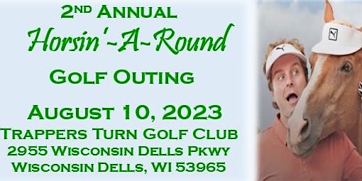 HORSIN'-A-ROUND GOLF OUTING