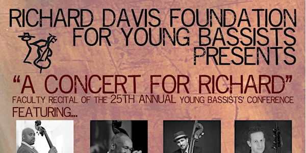 25th Annual Richard Davis Foundation for Young Bassists Inc., Faculty Conce...