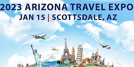 2023 Arizona Travel Expo!