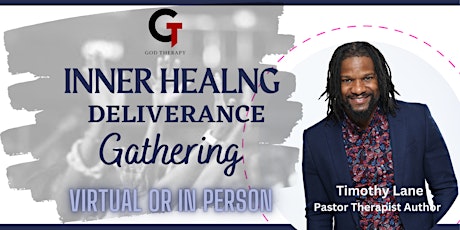 FREE Inner Healing & Deliverance Ministry Session - VIRTUAL or IN PERSON