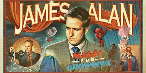 James Alan - Magic for Grownups