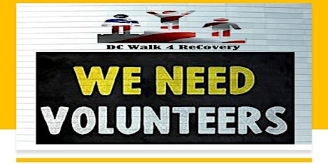 VOLUNTEERS NEEDED~ DC Walk 4 ReCovery Event 2023