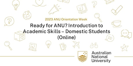 Ready for ANU? Introduction to Academic Skills - Domestic (Online)
