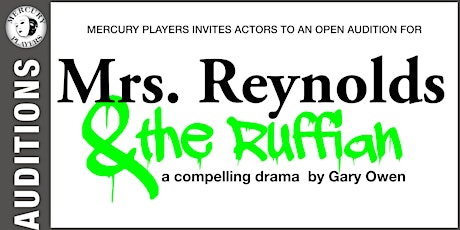 Image principale de Auditions for Mrs. Reynolds & the Ruffian