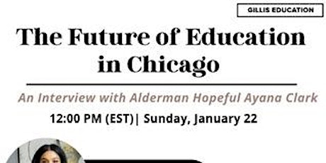 The Future of Education in Chicago: An Interview with Ayana Clark primary image
