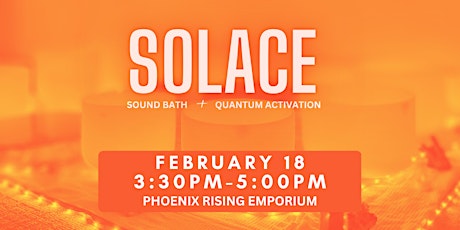 SOLACE Sound Bath & Quantum Activation