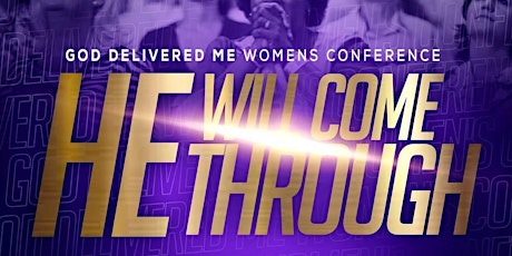 God Delivered Me Women's Conference 2023