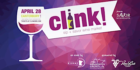CLINK! Sip + Savor Wine Market primary image