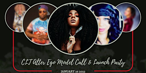 CLT Alter Ego Model Call & Launch Party
