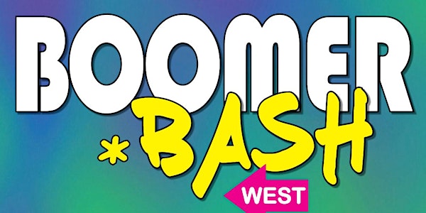 Boomer Bash West