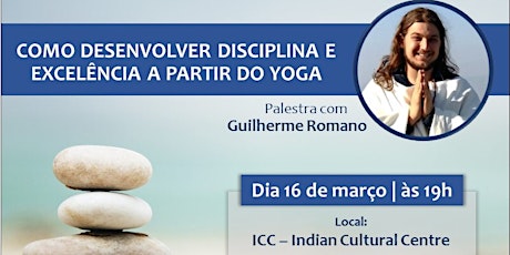 Imagem principal do evento Palestra: "Como desenvolver disciplina e excelência a partir do Yoga."