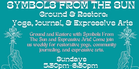 Ground and Restore: Yoga, Journal, & Expressive Arts