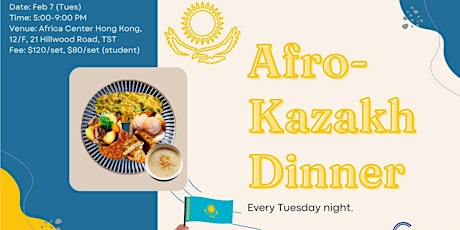 Afro Kazakh Fusion  Dinner  (Africa x Kazakhstan)