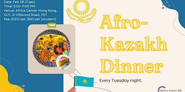 Vegan Afro Kazakh Fusion Dinner(Africa x Kazakhstan)