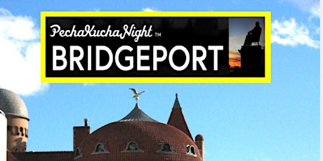 PECHAKUCHA-Bridgeport Vol. 1 primary image