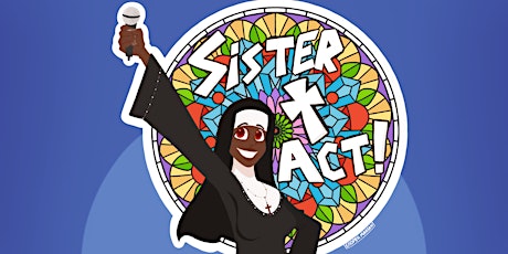 Sister Act - A Divine Musical Comedy primary image