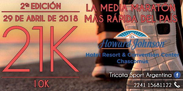 [29/4/18] 21Km HOWARD JOHNSON CHASCOMÚS - La Media Maratón Más Rápida Del País - Segunda edición