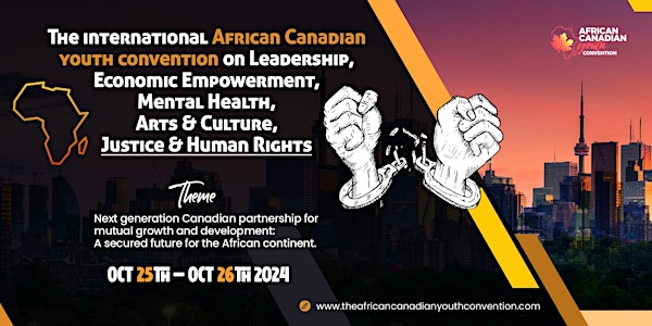THE INTERNATIONAL AFRICAN CANADIAN YOUTH CONVENTION 2024
