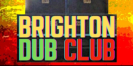 BRIGHTON  DUB CLUB
