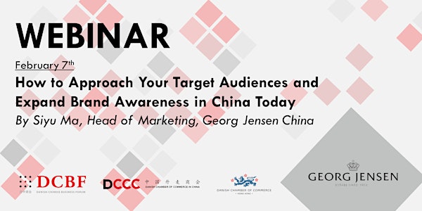 How to Approach Your Target Audiences and Expand Brand Awareness in China