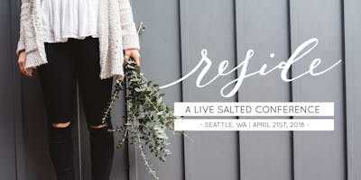 event in Seattle: Reside: A Live Salted Conference | Seattle