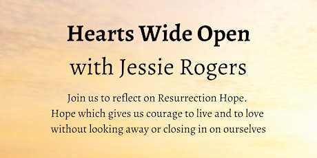 Hearts Wide Open with Jessie Rogers