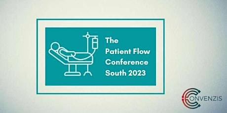 The Patient Flow Conference South 2023